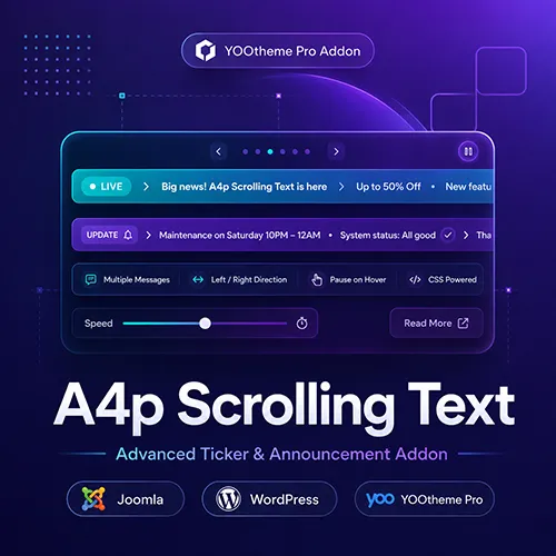 A4p Scrolling Text Addon for YOOtheme Pro with animated news ticker and announcement bar for Joomla and WordPress